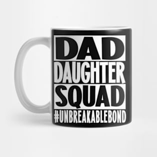 Dad daughter squad Mug